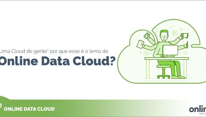 Descubra porque "cloud de gente" é o lema da Online Data Cloud.