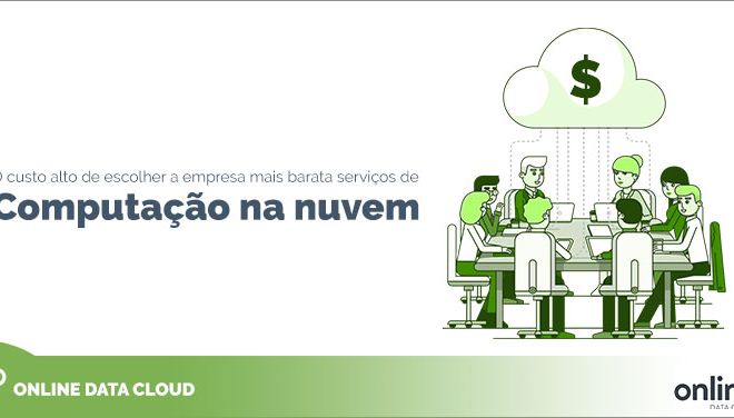 blog custo alto escolher empresa mais barata servicos computacao nuvem