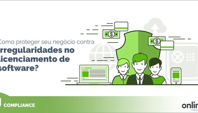 Sua empresa ainda usa softwares sem licenciamento?